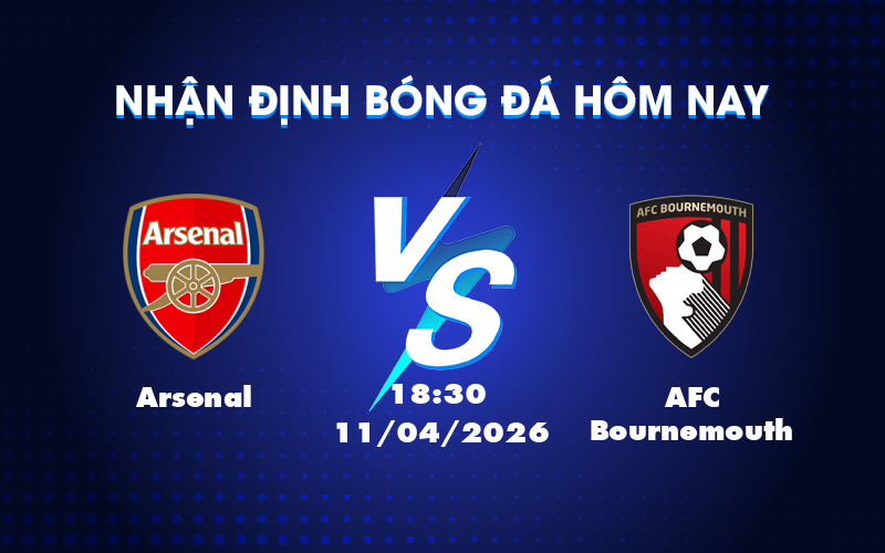 Dự đoán Arsenal vs AFC Bournemouth: Cuộc đối đầu không cân sức tại Ngoại hạng Anh Dự đoán Arsenal vs AFC Bournemouth: Cuộc đối đầu không cân sức tại Ngoại hạng Anh