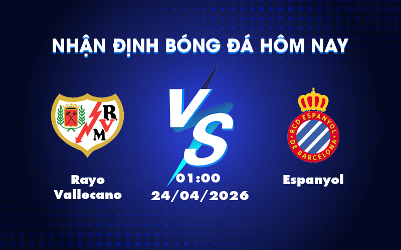 Dự đoán trận đấu Rayo Vallecano vs Espanyol: Lợi thế nghiêng về đội chủ nhà Dự đoán trận đấu Rayo Vallecano vs Espanyol: Lợi thế nghiêng về đội chủ nhà