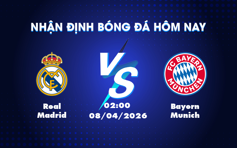 Dự đoán trận đấu Real Madrid vs Bayern Munich: Cuộc chiến không khoan nhượng Dự đoán trận đấu Real Madrid vs Bayern Munich: Cuộc chiến không khoan nhượng