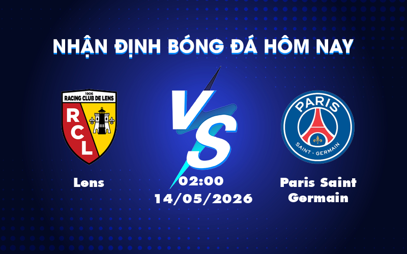 Dự đoán trận cầu tâm điểm Lens vs PSG: Đội khách khẳng định sức mạnh Dự đoán trận cầu tâm điểm Lens vs PSG: Đội khách khẳng định sức mạnh