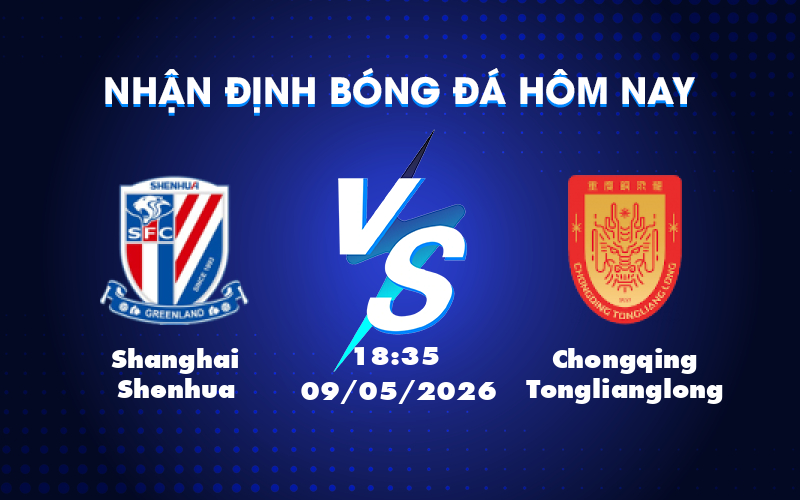 Cơ hội lớn cho Shanghai Shenhua khi đối đầu với Chongqing Tonglianglong Cơ hội lớn cho Shanghai Shenhua khi đối đầu với Chongqing Tonglianglong
