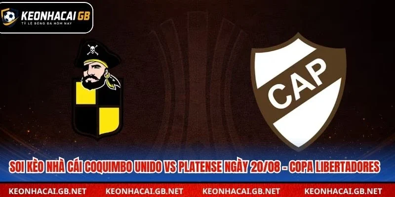 Dự đoán Coquimbo Unido vs Platense lúc 05h00 ngày 20/08 tại Copa Libertadores